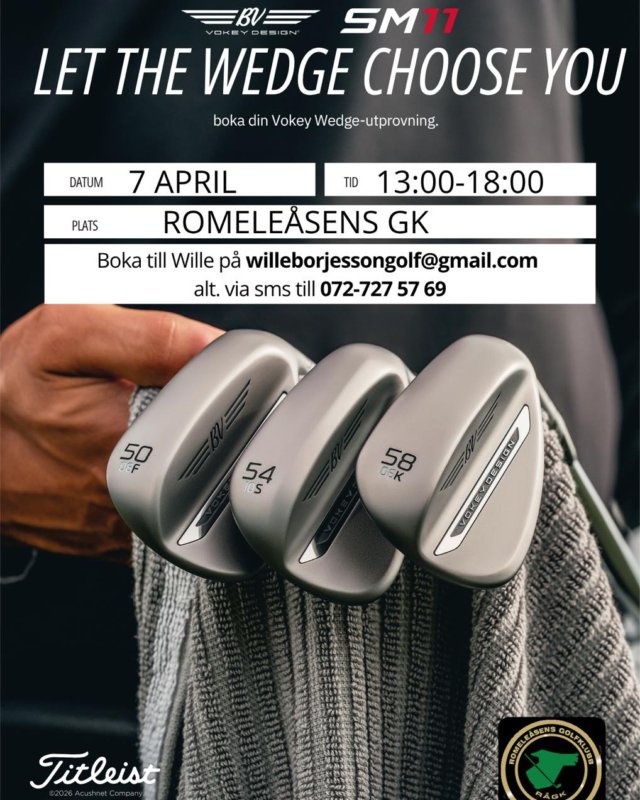 Är du redo att ta ditt närspel till nästa nivå?
Kom och prova nya wedges från Titleist och hitta den perfekta känslan för just dig.7 april
Kl 13.00-18.00
Romeleåsens GKPlatserna är begränsade - boka nu till willeborjessongolf@gmail.com