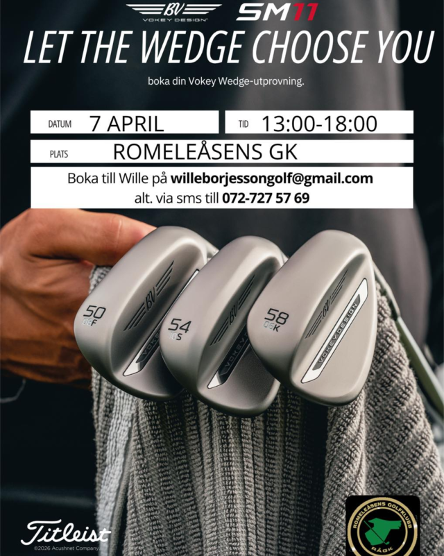 Snart dags - Custom Fitting 7 april
Säsongen är runt hörnet - är din utrustning redo?Den 7 april bjuder vi in till Custom Fitting med Titleist på Romeleåsens Golfklubb. Tillsammans med Titleist specialister och vår tränare Wilhelm Börjesson får du chansen att optimera din utrustning utifrån din sving.Hela Titleist klubbsortiment finns på plats.Tid: 13-18
Plats: Romeleåsens GolfklubbPlatserna är begränsadeBoka till Wille på willeborjessongolf@gmail.com eller SMS till 0727275769
