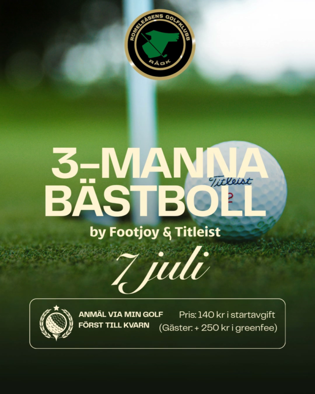 Tisdagen den 7 juli är det dags för 3-manna Bästboll by Footjoy & Titleist!

Startavgift: 140 kr
Gäster: +250 kr i tävlingsgreenfee

Säkra din plats via Min Golf – först till kvarn gäller.